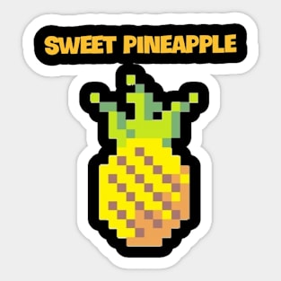 sweet pineapple T-Shirt Sticker